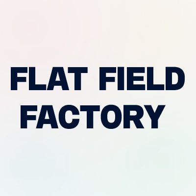 FLAT FIELD FACTORY 